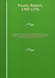 A catalogue of pictures, composed and painted chiefly by the most admired masters of the Roman, Florentine, Parman, Bolognese, Venetian, Flemish, and French schools : in which many of the most capital are illustrated by descriptions and critical remarks :. 1