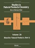 Studies in Natural Products Chemistry, Bioactive Natural Products (Part I), Volume 28