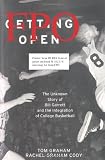 Getting Open: The Unknown Story of Bill Garrett and the Integration of College Basketball