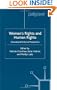 Women's Rights and Human Rights: International Historical Perspectives