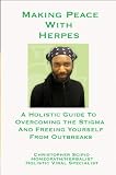 Making Peace With Herpes (Volume 0)