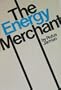 The Energy Merchant