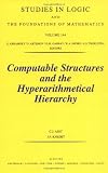Computable Structures and the Hyperarithmetical Hierarchy, Volume 144 (Studies in Logic and the Foundations of Mathematics)