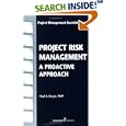 Project Risk Management: A Proactive Approach (Project... by  Paul S. Royer