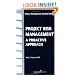 Project Risk Management: A Proactive Approach (Project Management Essential Library)