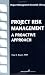 Book Project Risk Management: A Proactive Approach (Project Management Essential Library)