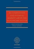 EU competition and internal market law in the health care sector