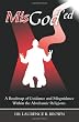 MisGod'ed: A Roadmap of Guidance and Misguidance in the Abrahamic Religions