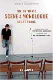 The Ultimate Scene and Monologue Sourcebook, Updated and Expanded Edition: An Actor's Reference to Over 1,000 Scenes and Monologues from More than 300 contemporary Plays