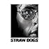 Straw Dogs