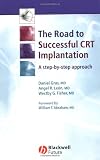 The Road to Successful CRT System Implantation: A Step-by-Step Approach