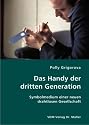 Das Handy der dritten Generation: Symbolmedium einer neuen drahtlosen Gesellschaft