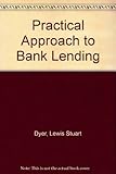 A practical approach to bank lending