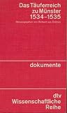 Das Täuferreich zu Münster 1534-1535. Berichte und Dokumente.