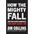 How the Mighty Fall: And Why Some Companies Never Give In