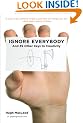 Ignore Everybody: and 39 Other Keys to Creativity