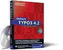 Einstieg in TYPO3 4.2: Installation, Grundlagen, TypoScript und TemplàVoilà (Galileo Computing)