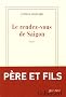 Le rendez-vous de Saigon