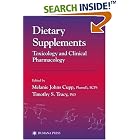 Dietary Supplements (Forensic Science and Medicine) (Forensic Science and Medicine) by Melanie Johns Cupp and Timothy S. Tracy