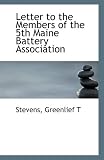 Letter to the Members of the 5th Maine Battery Association