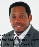 Let's Talk Honestly, One Black Man's Thoughts