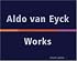 Aldo van Eyck, Works