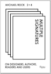 Multiple Signatures: On Designers, Au...