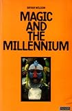 Magic and the millenium
