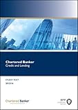 Chartered Banker. Credit and lending : study text