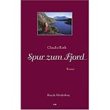 Spur zum Fjordvon "Claudia Rath"