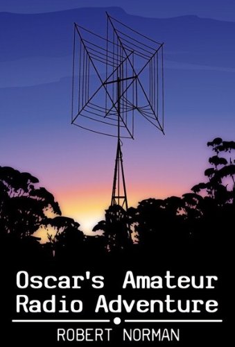 Oscar's Amateur Radio Adventure