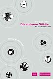 The Other Cities: Responses v. 3: IBA Stadiumbau 2010: Responses v. 3 (Iba Stadtumbau 2010)