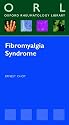 Fibromyalgia Syndrome (Oxford Rheumatology Library)
