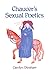 Chaucer's Sexual Poetics