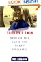 Your Evil Twin: Behind the Identity Theft Epidemic