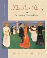 The Last Dance: Encountering Death and Dying
