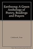 Earthsong : a green anthology of poetry, readings and prayers