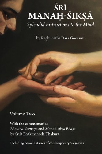 Sri Manah-siksa Volume 2: Splendid Instructions to the Mind