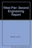 The West Pier, second engineering report