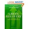 Green Recovery: Get Lean, Get Smart, and Emerge from the Downturn on Top