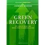 Green Recovery: Get Lean, Get Smart, and Emerge from the Downturn on Top