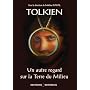 Tolkien : un autre regard sur la Terre du Milieu de Mathias Daval
