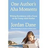 One Author's Aha Moments - Writing Revelations with a Focus on the Young Adult Market