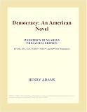 Democracy: An American Novel (Webster`s Hungarian Thesaurus Edition)