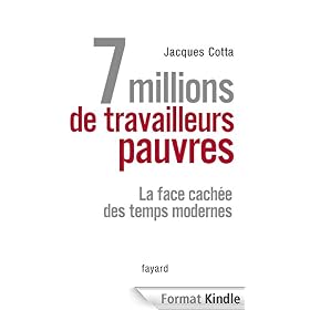7 millions de travailleurs pauvres:La face cachée des temps modernes