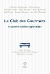 Le Club des Gourmets et autres cuisin...