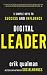 Digital Leader: 5 Simple Keys to Success and Influence