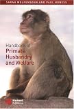 Handbook of Primate Husbandry and Welfare