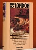 Produkt-Bild: Die gro&szlig;en Romane: Der Seewolf. Die Insel Berande. Meuterei auf der Elsinore. Ruf der Wildnis. Abenteuer des Schienenstrangs.
