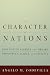 The Character of Nations: How Politics Makes and Breaks Prosperity, Family, and Civility